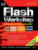Flash Workshop Vol.2 “สร้างเกมส์และการ์ดได้อย่างมืออาชีพ”