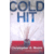 Cold Hit by Christopher G. Moore