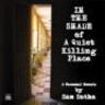 Heaven Lake Press In the Shade of a Quiet Killing Place : A personal memoir by Sam Sotha