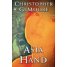 Heaven Lake Press Asia Hand by Christopher G. Moore