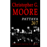 Heaven Lake Press Pattaya 24/7 by Christopher G. Moore (new mass paperback ed.)